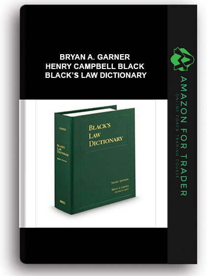 Bryan A. Garner, Henry Campbell Black - Black’s Law Dictionary
