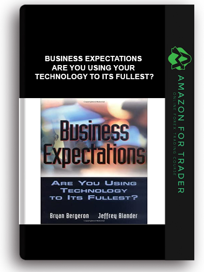 Business Expectations - Are You Using Your Technology to Its Fullest?