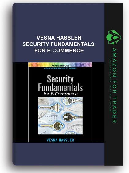 Vesna Hassler - Security Fundamentals for E-Commerce