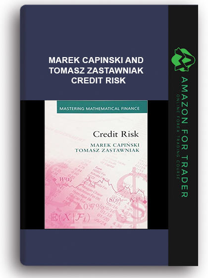 Marek Capinski and Tomasz Zastawniak - Credit Risk
