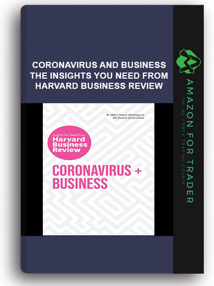 Coronavirus and Business - The Insights You Need from Harvard Business Review