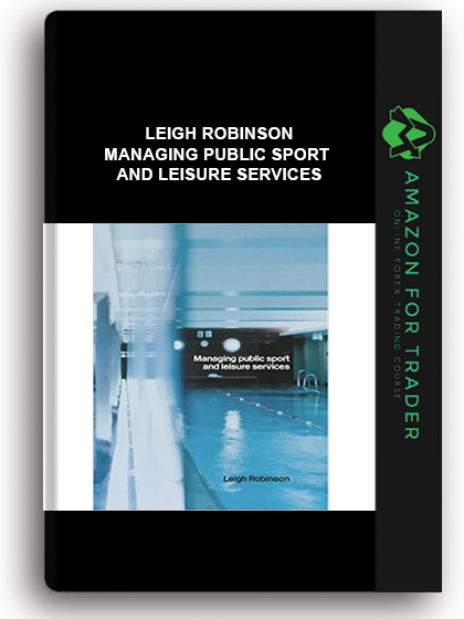 Leigh Robinson - Managing Public Sport and Leisure Services