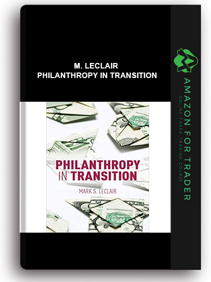 M. LeClair - Philanthropy In Transition