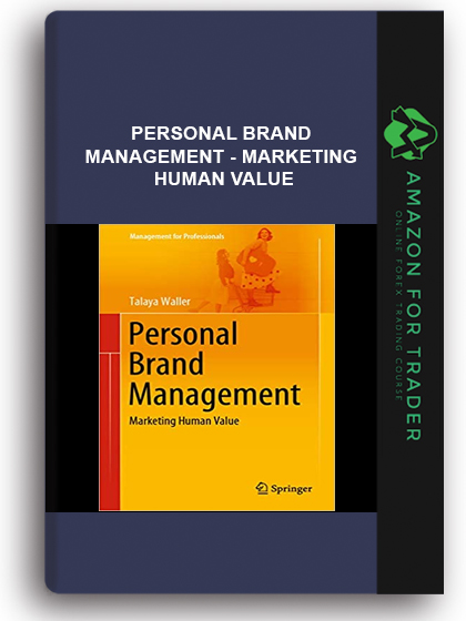 Personal Brand Management - Marketing Human Value