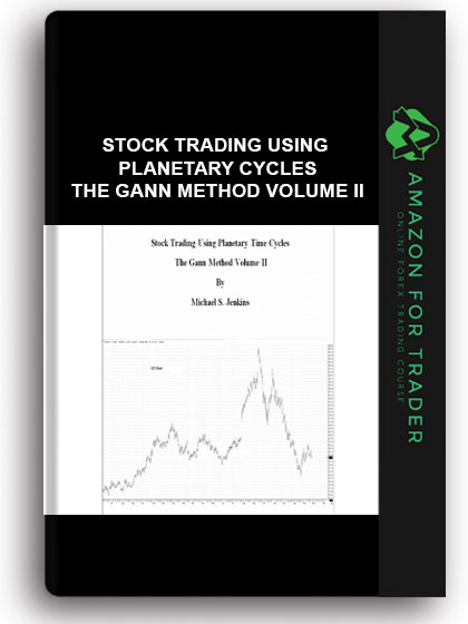 Stock Trading Using Planetary Cycles - The Gann Method Volume II