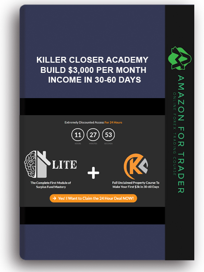Killer Closer Academy – Build $3,000 Per Month Income In 30-60 Days