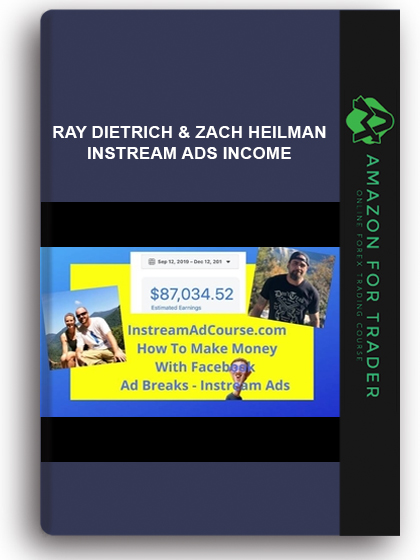 Ray Dietrich & Zach Heilman – Instream Ads Income