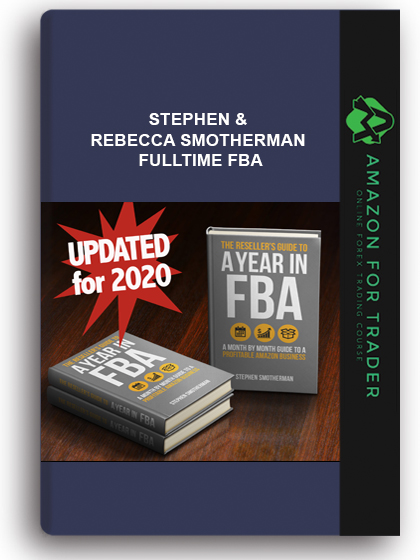Stephen & Rebecca Smotherman – FullTime FBA