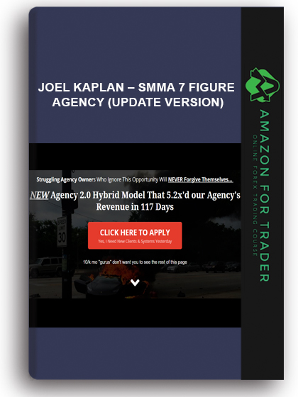 Joel Kaplan – SMMA 7 Figure Agency (Update Version)