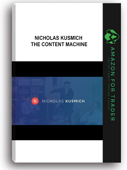 Nicholas Kusmich – The Content Machine