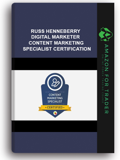 Russ Henneberry – DigitalMarketer Content Marketing Specialist Certification
