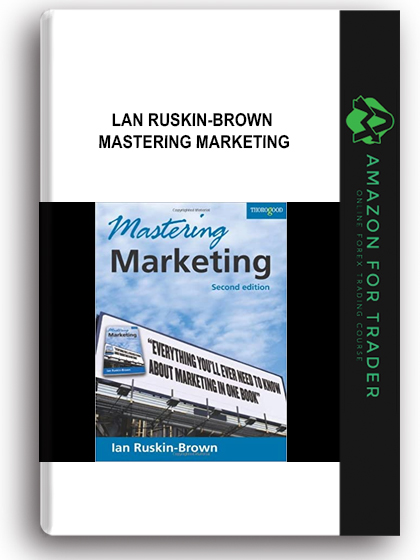 Lan Ruskin-Brown - Mastering Marketing