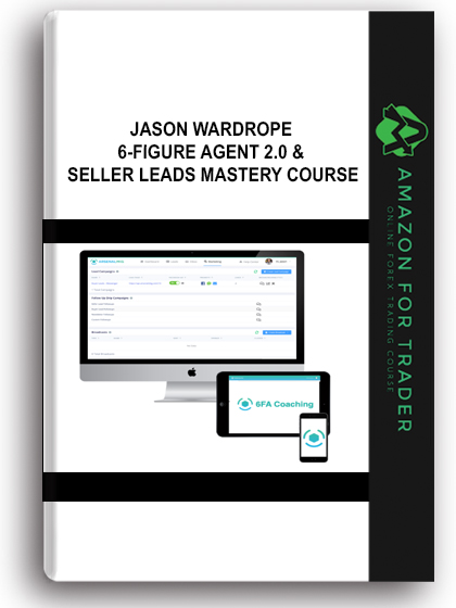 Jason Wardrope – 6-Figure Agent 2.0 & Seller Leads Mastery Course