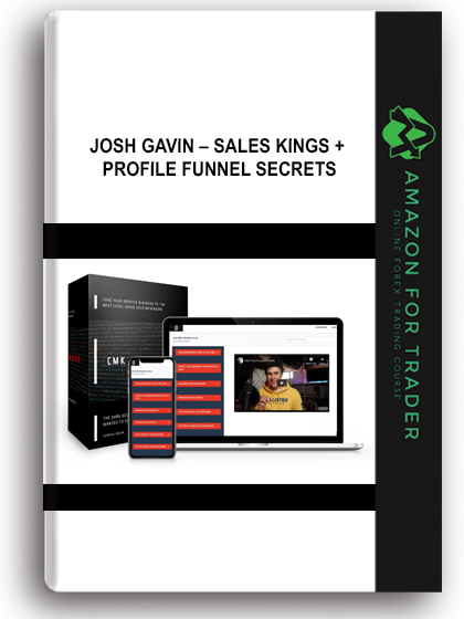 Josh Gavin – Sales Kings + Profile Funnel Secrets