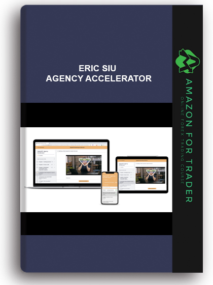 Eric Siu – Agency Accelerator