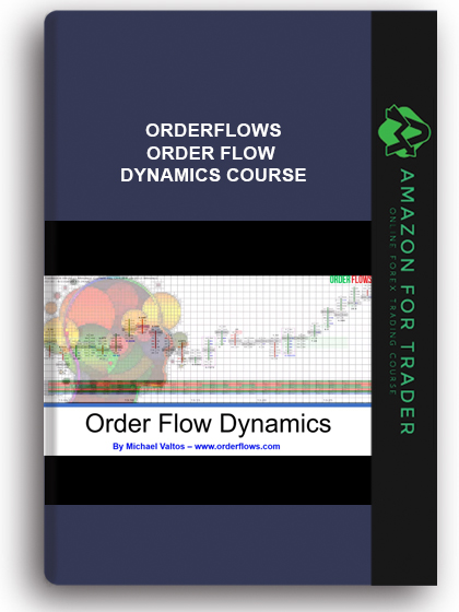 Orderflows - Order Flow Dynamics Course