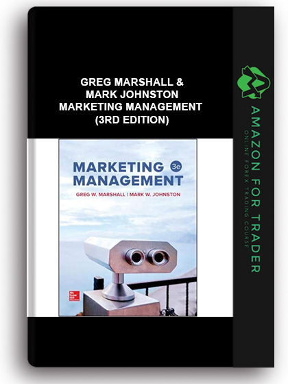 Greg Marshall & Mark Johnston - Marketing Management (3rd Edition)