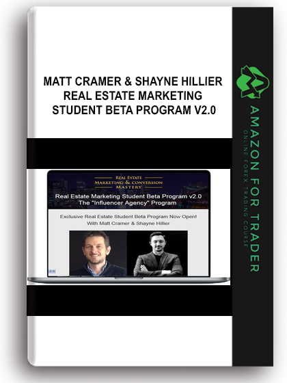 Matt Cramer & Shayne Hillier – Real Estate Marketing Student Beta Program v2.0