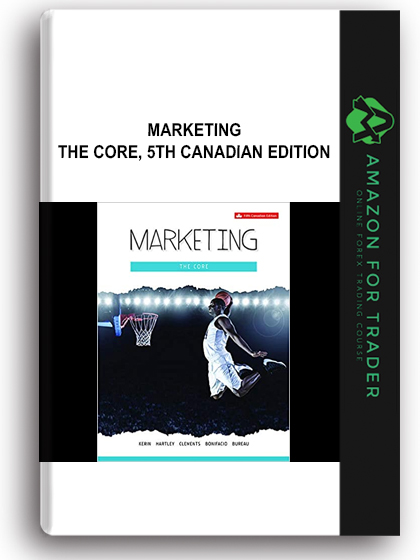 Marketing - The Core, 5th Canadian Edition
