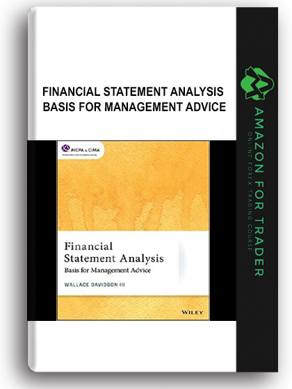 Financial Statement Analysis - Basis for Management Advice