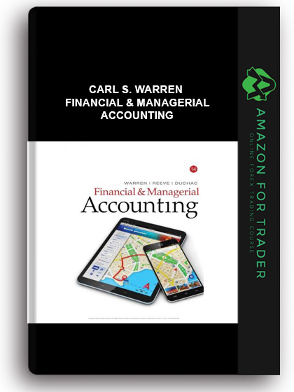 Carl S. Warren - Financial & Managerial Accounting
