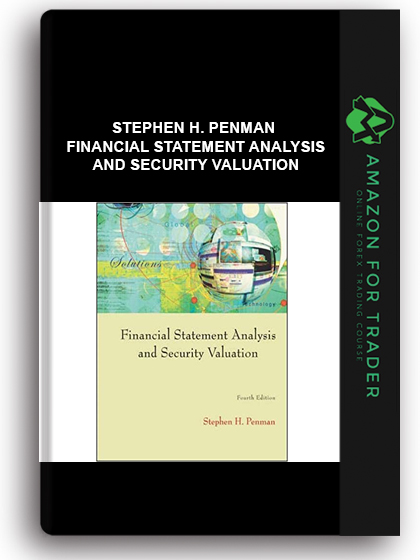 Stephen H. Penman - Financial Statement Analysis and Security Valuation