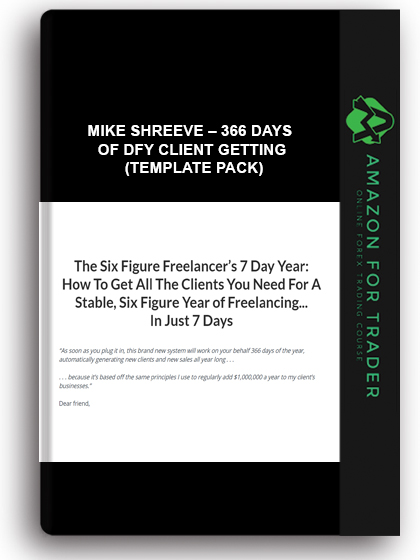 Mike Shreeve – 366 Days of DFY Client Getting (Template Pack)
