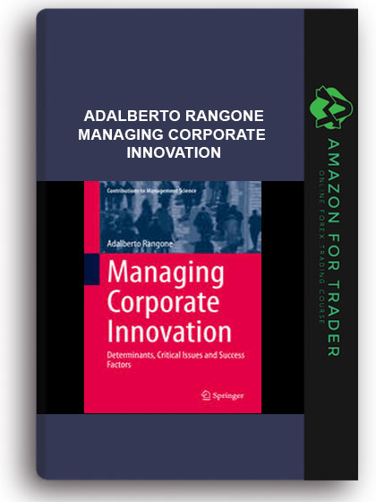 Adalberto Rangone - Managing Corporate Innovation