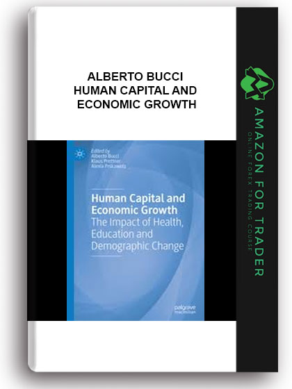 Alberto Bucci - Human Capital And Economic Growth