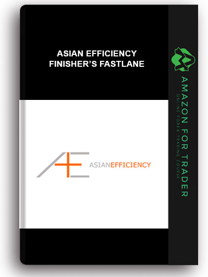 Asian Efficiency – Finisher’s Fastlane