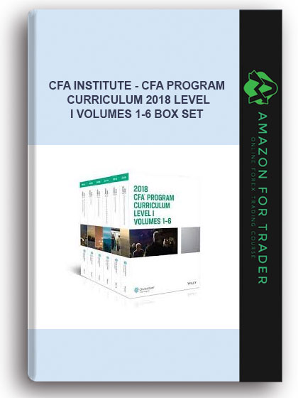 CFA Institute - CFA Program Curriculum 2018 Level I Volumes 1-6 Box Set (CFA Curriculum 2018)