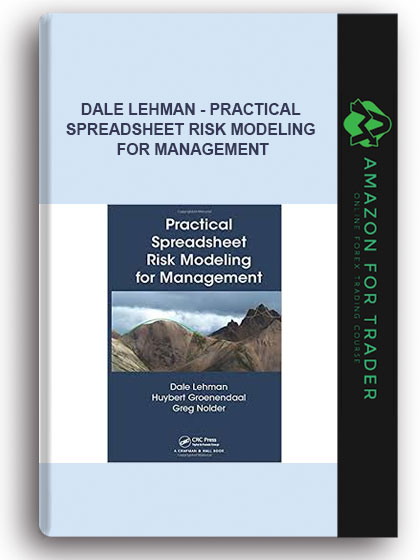 Dale Lehman - Practical Spreadsheet Risk Modeling For Management
