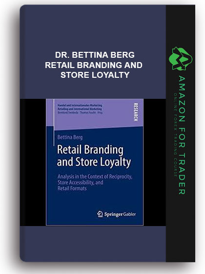 Dr. Bettina Berg - Retail Branding And Store Loyalty
