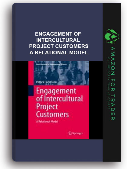 Engagement Of Intercultural Project Customers - A Relational Model