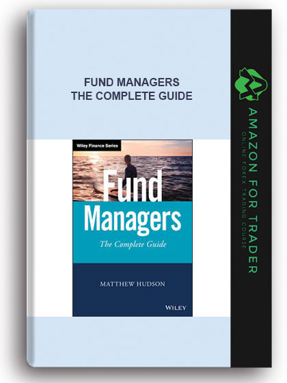 Fund Managers - The Complete Guide