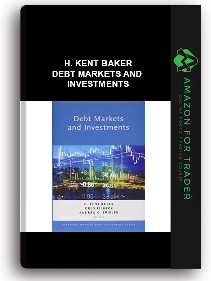 H. Kent Baker - Debt Markets And Investments