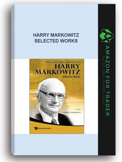 Harry Markowitz - Selected Works