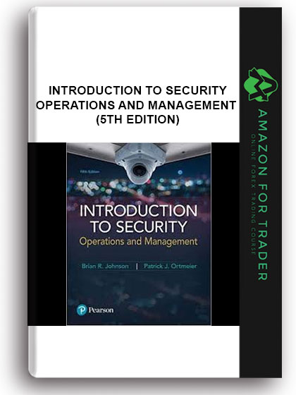 Introduction To Security - Operations And Management (5th Edition)