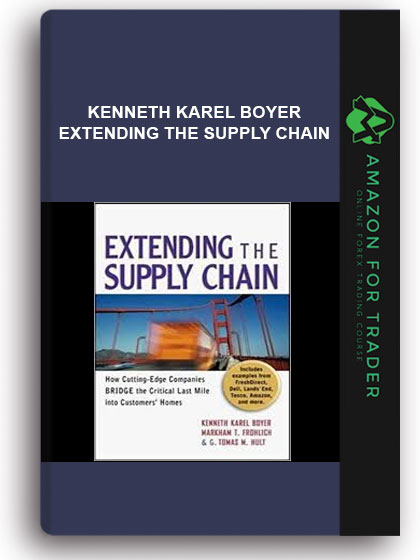 Kenneth Karel Boyer - Extending The Supply Chain