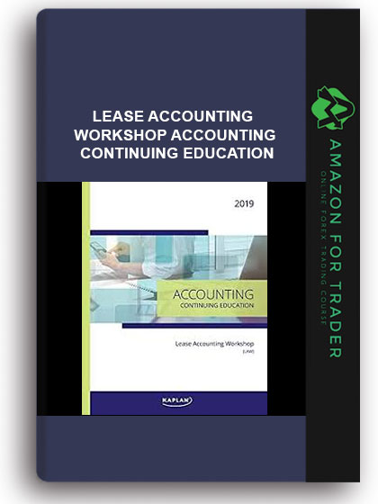 Lease Accounting Workshop - Accounting Continuing Education