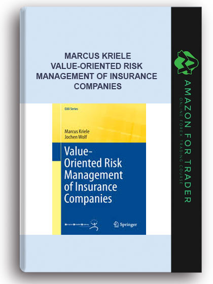 Marcus Kriele - Value-oriented Risk Management Of Insurance Companies