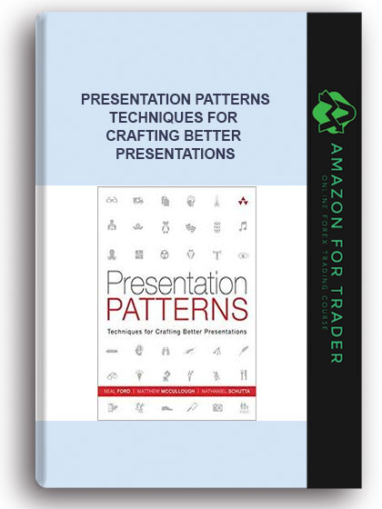 presentation patterns techniques for crafting better presentations