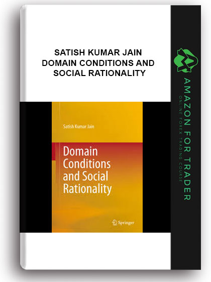 Satish Kumar Jain - Domain Conditions And Social Rationality