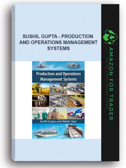 Sushil Gupta - Production And Operations Management Systems