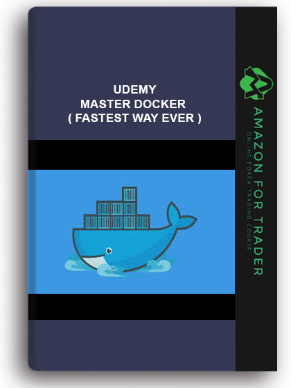 Udemy - Master Docker ( Fastest Way Ever )