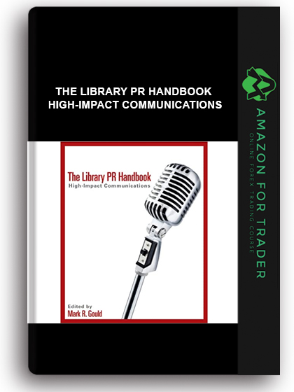 The Library PR Handbook - High-impact Communications