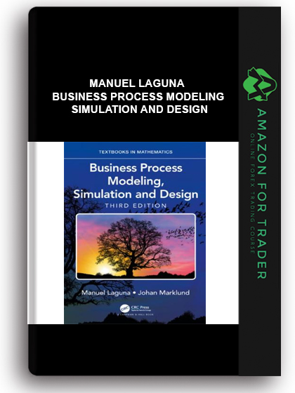 Manuel Laguna - Business Process Modeling Simulation and Design