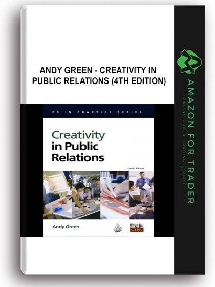 Andy Green - Creativity in Public Relations (4th edition)