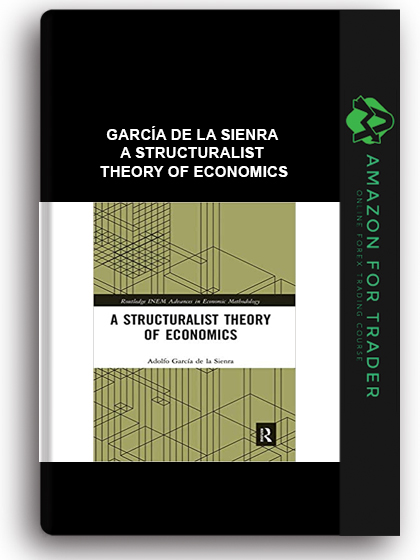 García de la Sienra - A Structuralist Theory Of Economics