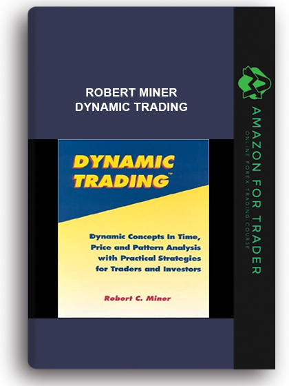 Robert Miner - Dynamic Trading